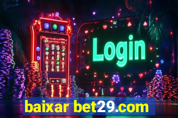 baixar bet29.com